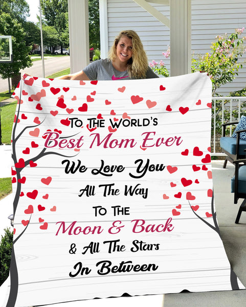 To The World's Best Mom Ever Fleece Blanket