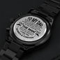 To My Dad | I Love You Always & Forever | Engraved Design Black Chronograph Watch