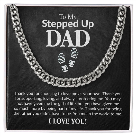 To My Stepped Up Dad | I Love You | Cuban Link Chain