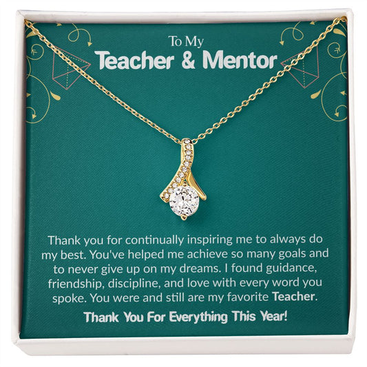 To My Teacher & Mentor | Thank you For Everything This Year | The Alluring Beauty Necklace