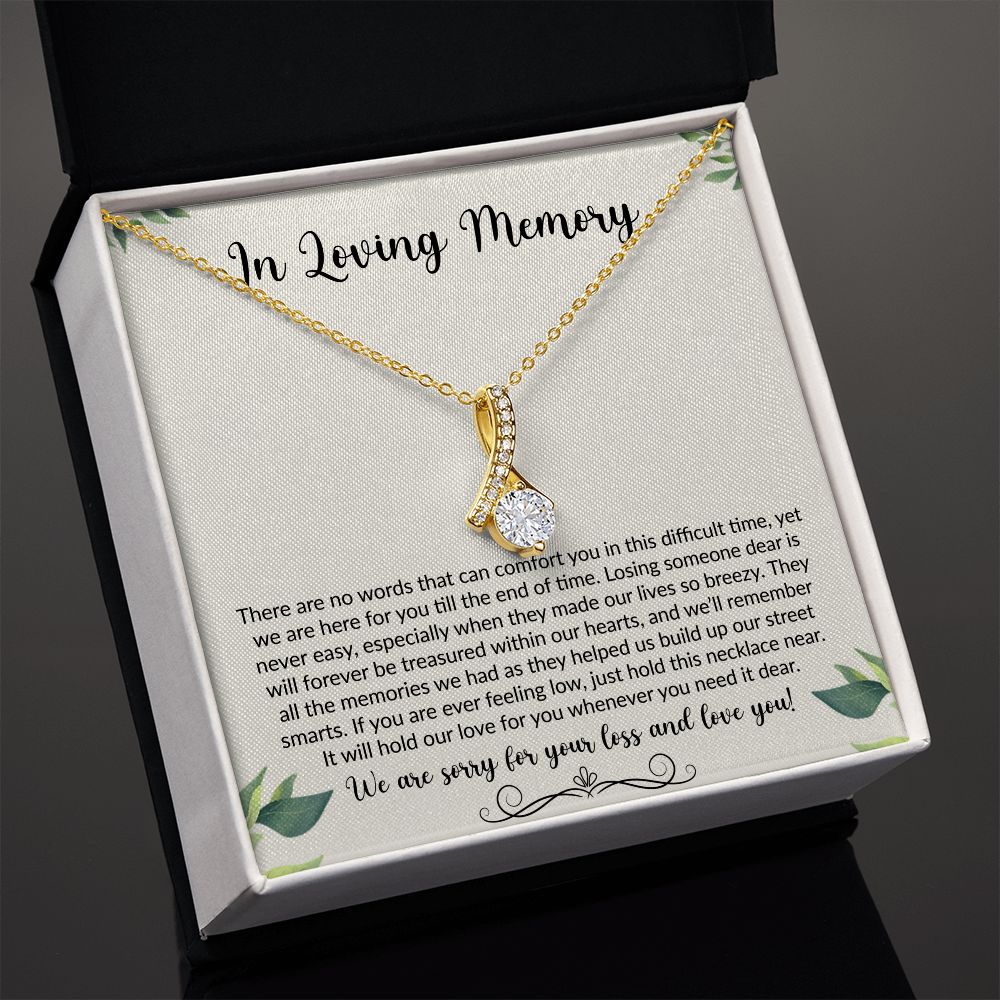 In Loving Memory | We Are Sorry For Your Loss & Love You | The Alluring Beauty Necklace