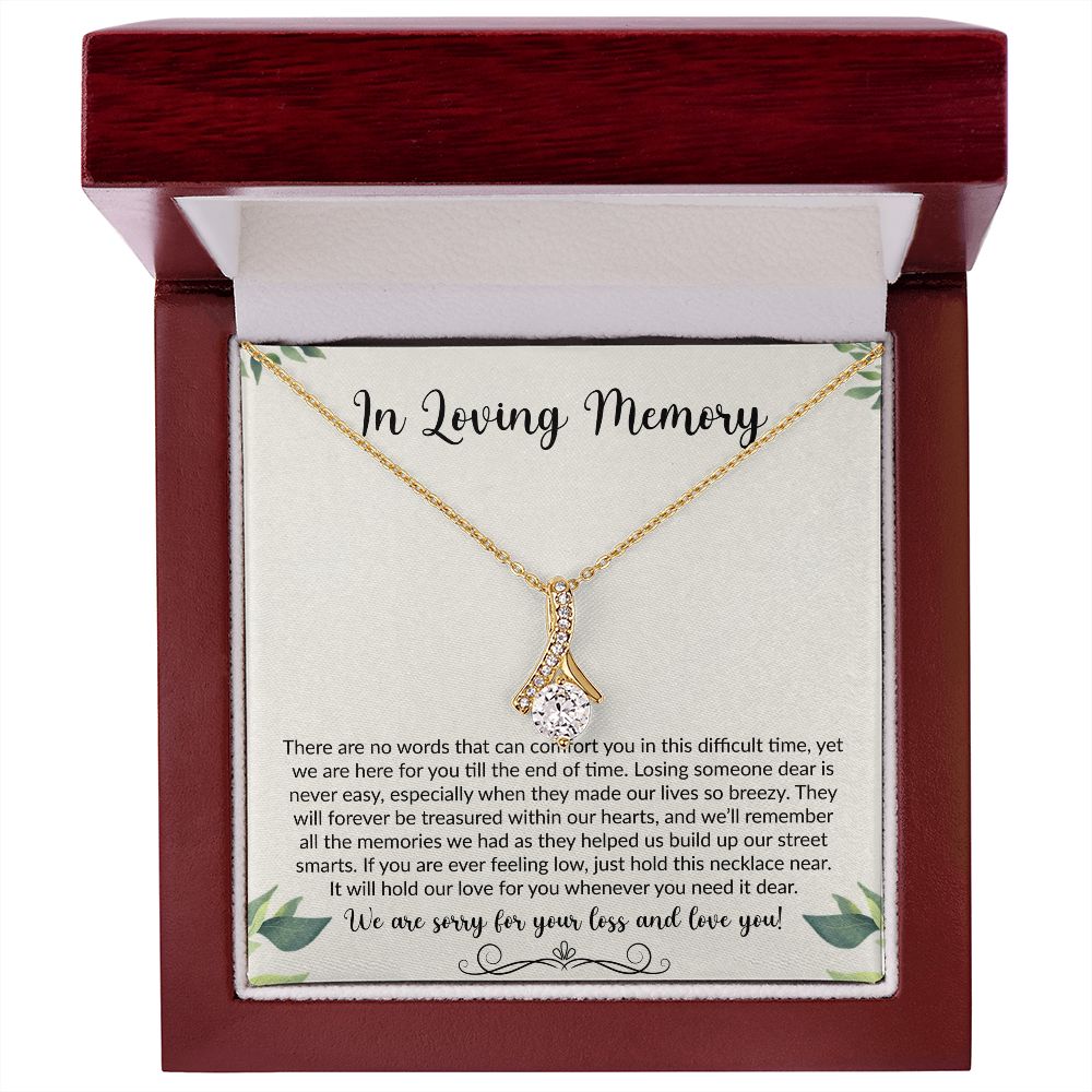 In Loving Memory | We Are Sorry For Your Loss & Love You | The Alluring Beauty Necklace