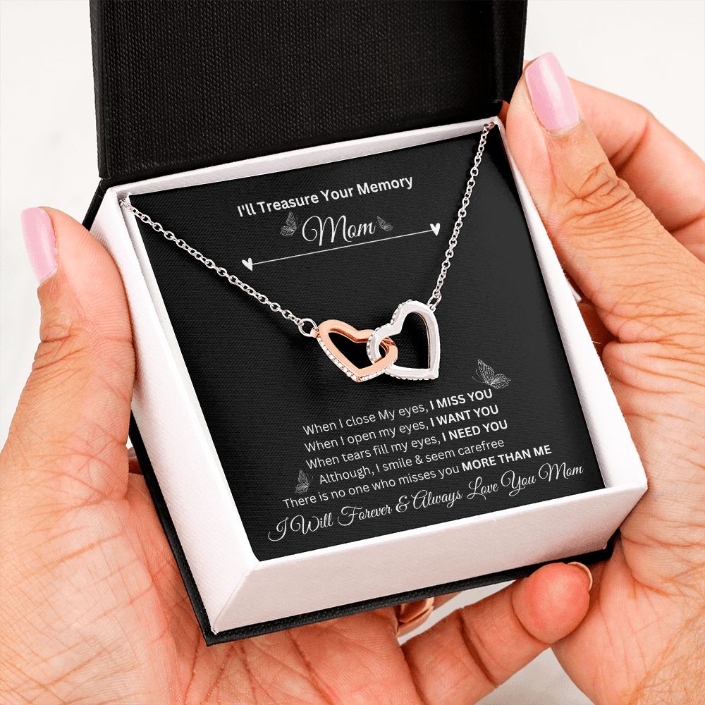 I'll Treasure Your Memory Mom | I Will Forever & Always Love You Mom |  Interlocking Hearts