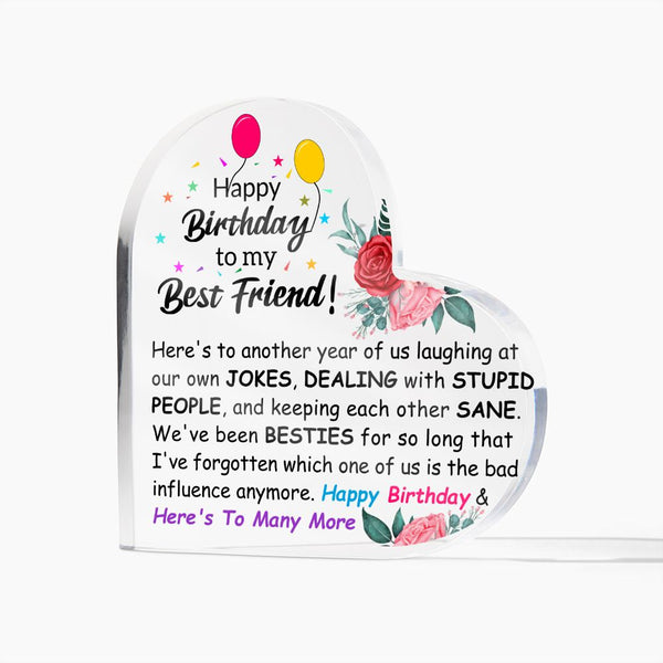 Happy Birthday To My Best Friend | Heart Shaped Acrylic Plaque