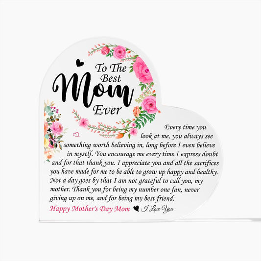 To The Best Mom Ever | Happy Mother's Day Mom | Heart Shaped Plaque