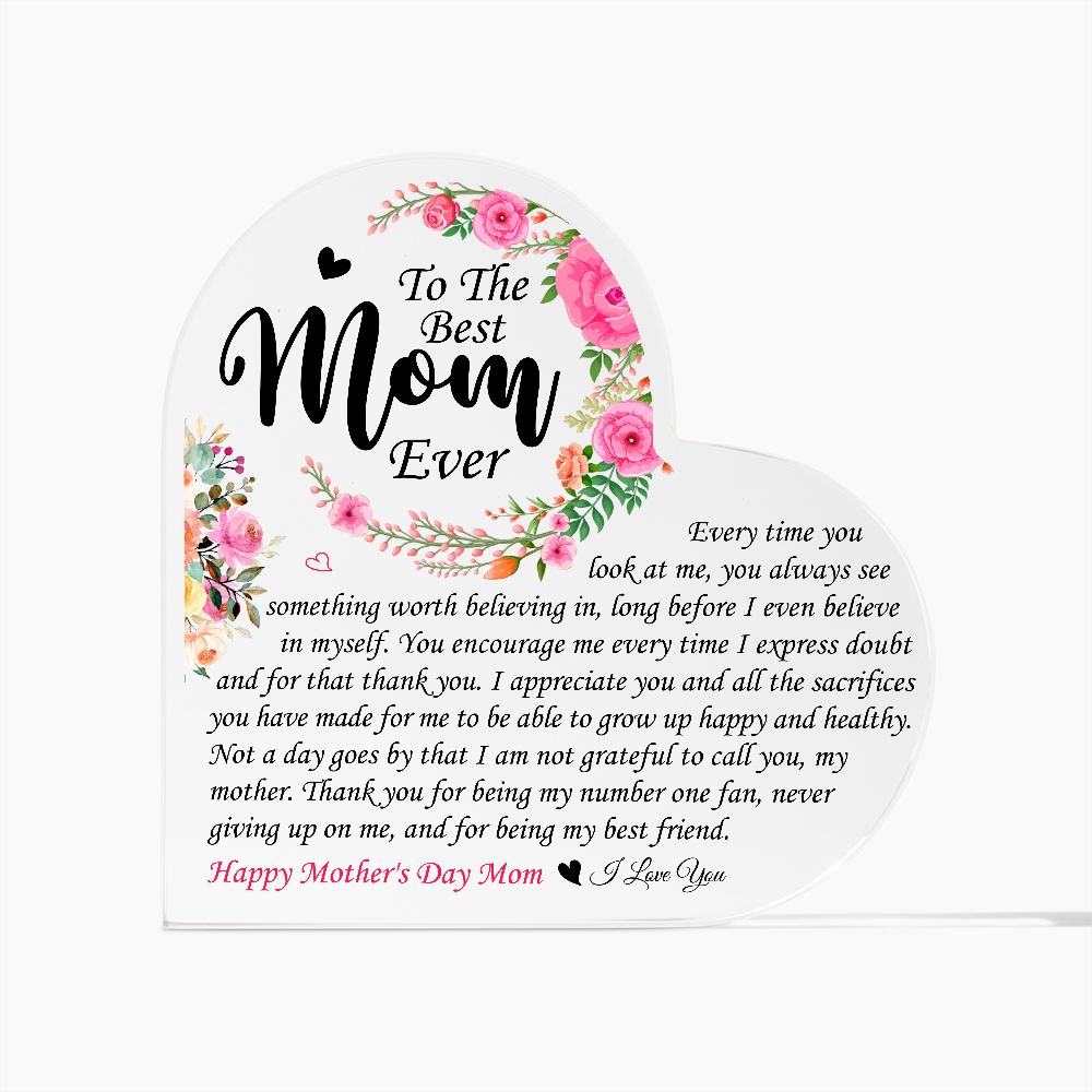 To The Best Mom Ever | Happy Mother's Day Mom | Heart Shaped Plaque