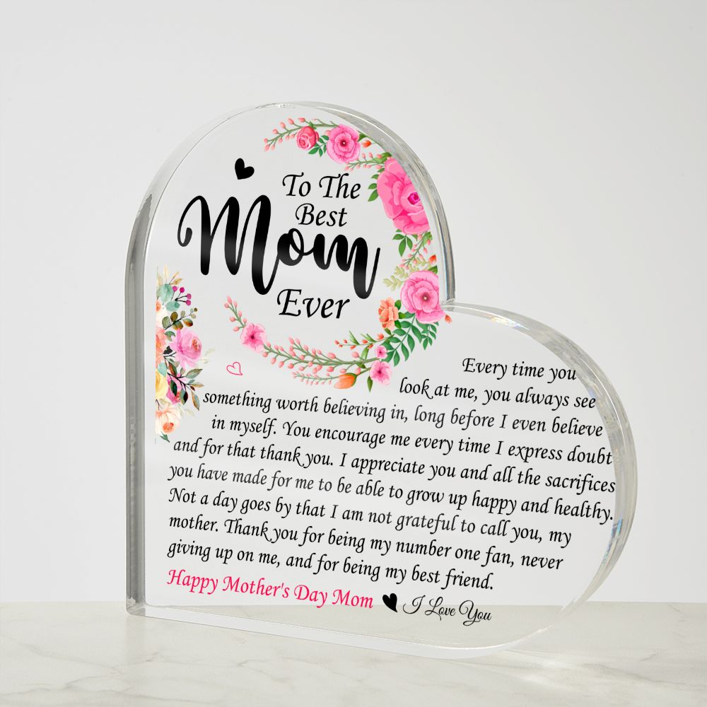 To The Best Mom Ever | Happy Mother's Day Mom | Heart Shaped Plaque