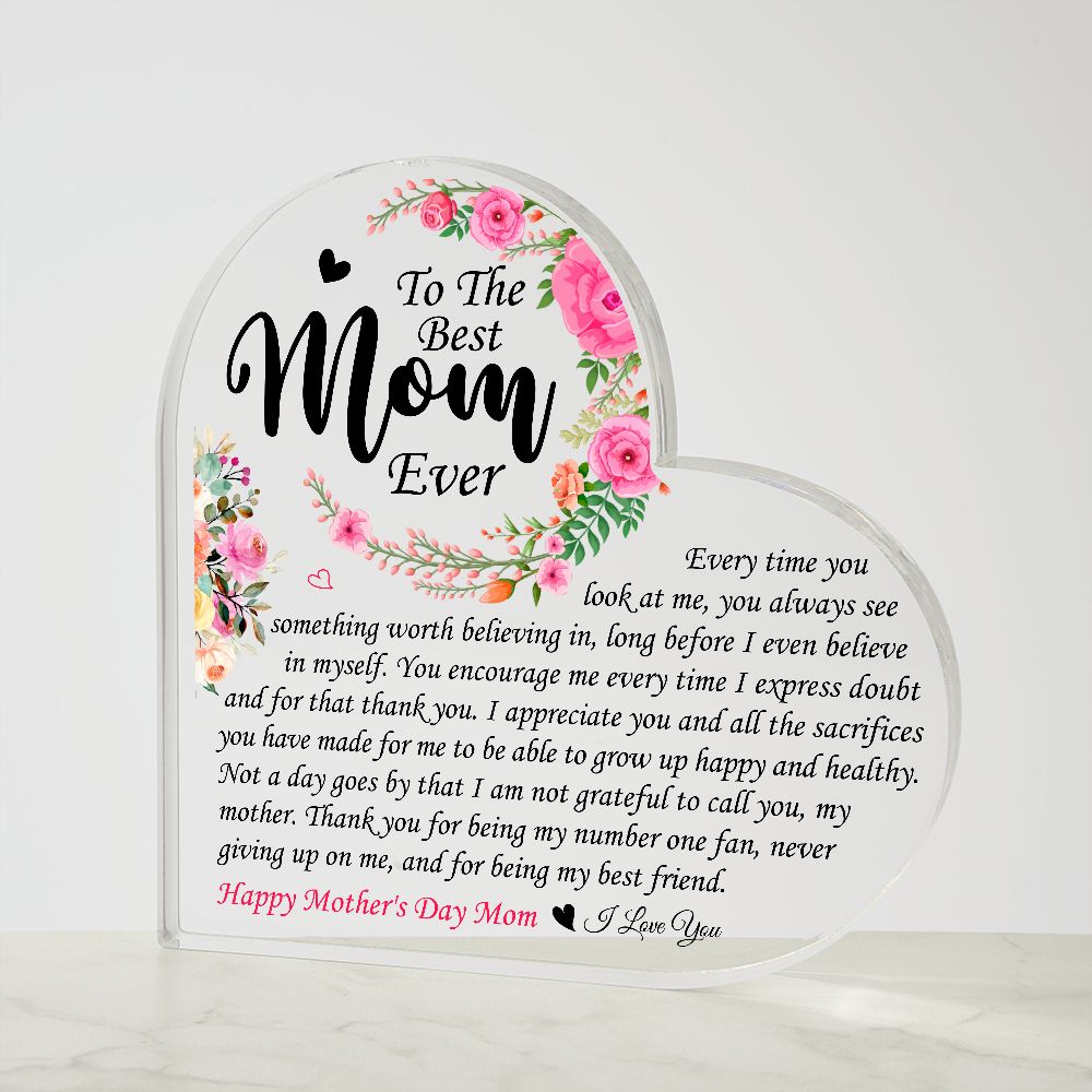 To The Best Mom Ever | Happy Mother's Day Mom | Heart Shaped Plaque