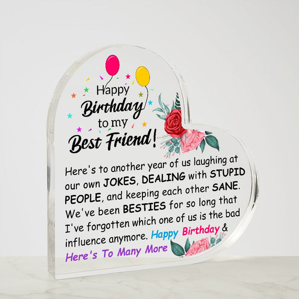 Happy Birthday To My Best Friend | Heart Shaped Acrylic Plaque