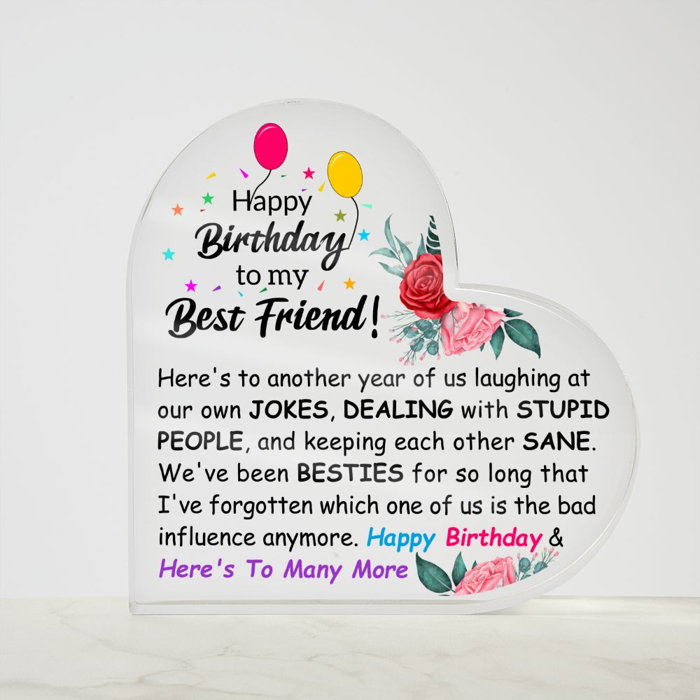 Happy Birthday To My Best Friend | Heart Shaped Acrylic Plaque