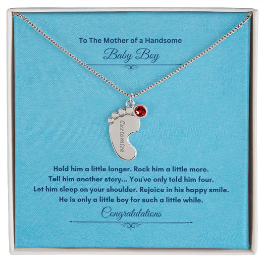 To The Mother Of A Handsome Baby Boy | Custom Baby Feet Necklace with Birthstone
