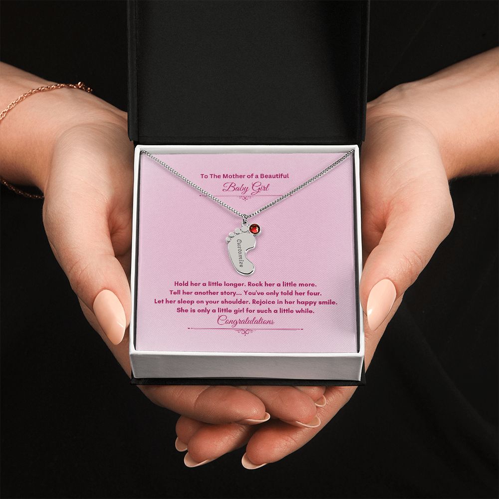 To The Mother Of A Beautiful Baby Girl | Custom Baby Feet Necklace with Birthstone