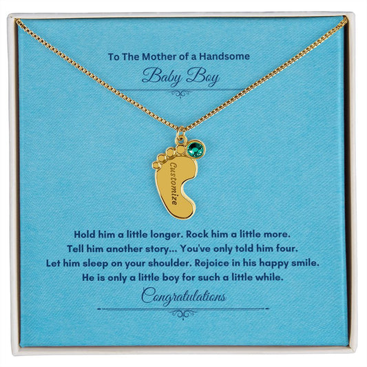 To The Mother Of A Handsome Baby Boy | Custom Baby Feet Necklace with Birthstone