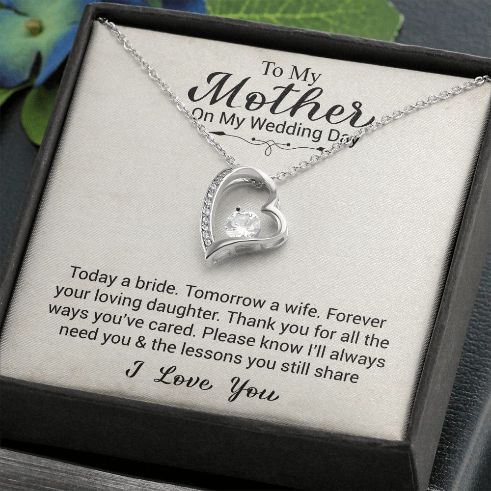 To My Mother On My Wedding Day | I Love You | The Forever Love Necklace