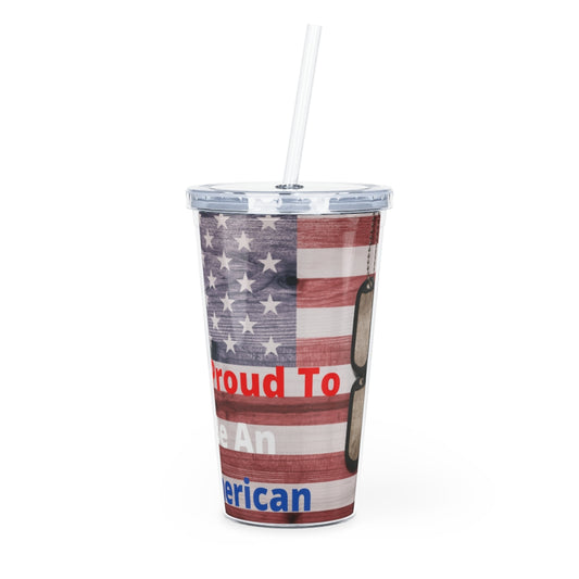 I'm Proud To Be An American Tumbler with Straw