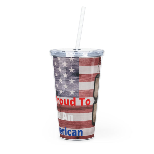 I'm Proud To Be An American Tumbler with Straw