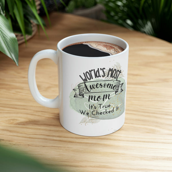 World's Most Awesome Mom Mug