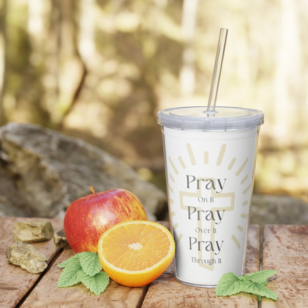 Pray On It Tumbler with Straw