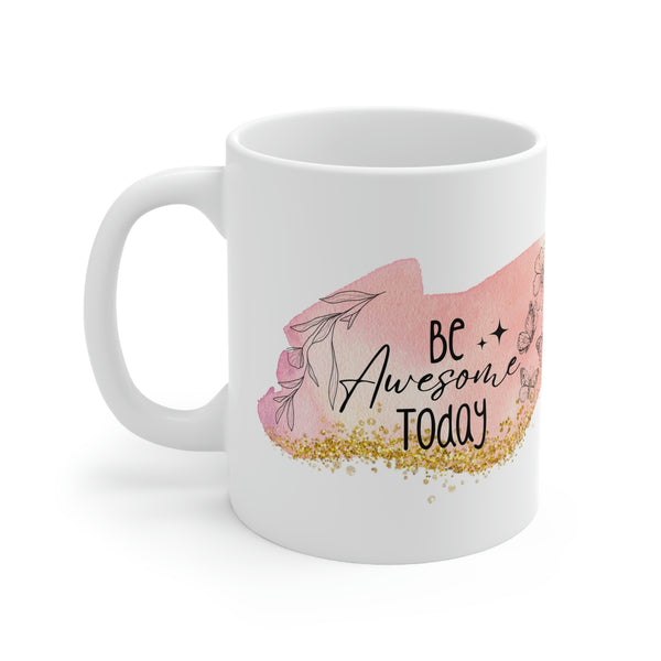 Be Awesome Today Mug