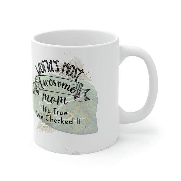 World's Most Awesome Mom Mug