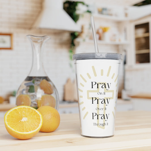 Pray On It Tumbler with Straw