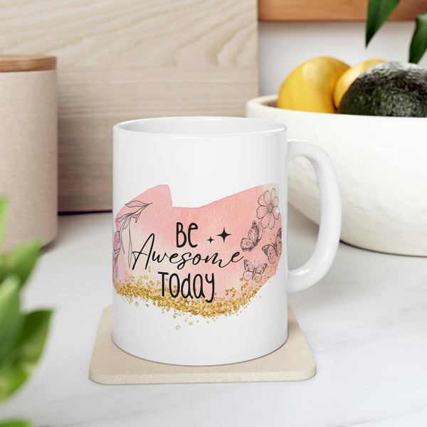 Be Awesome Today Mug