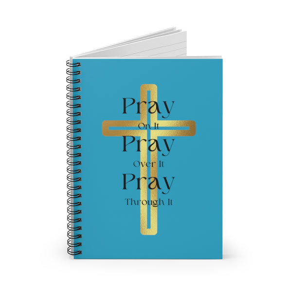 Pray On It Spiral Notebook - Ruled Line