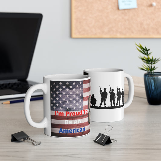 I'm Proud To Be An American Mug