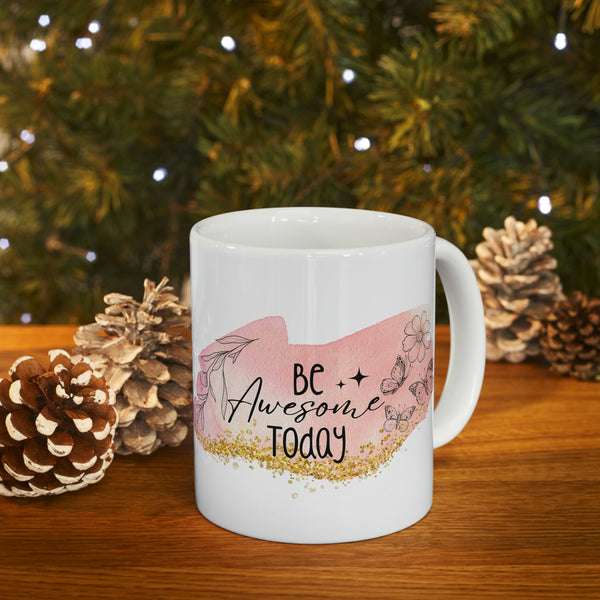 Be Awesome Today Mug