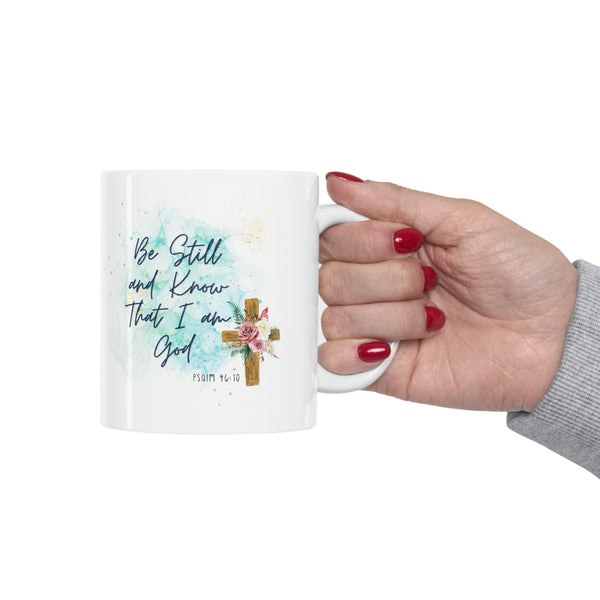 Be Still and Know That I Am God Mug