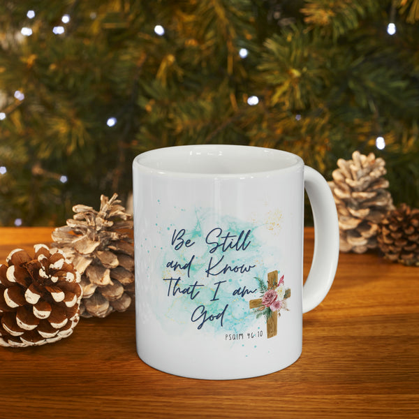 Be Still and Know That I Am God Mug