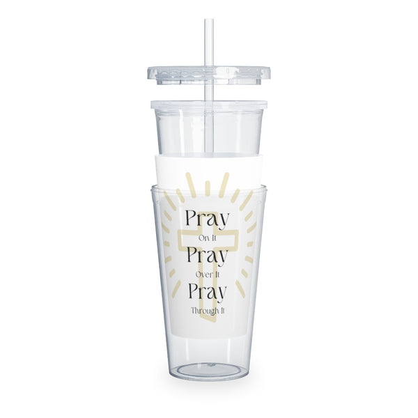 Pray On It Tumbler with Straw