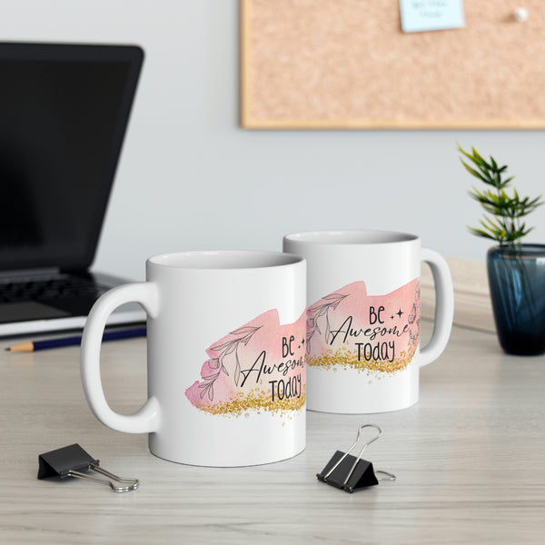 Be Awesome Today Mug