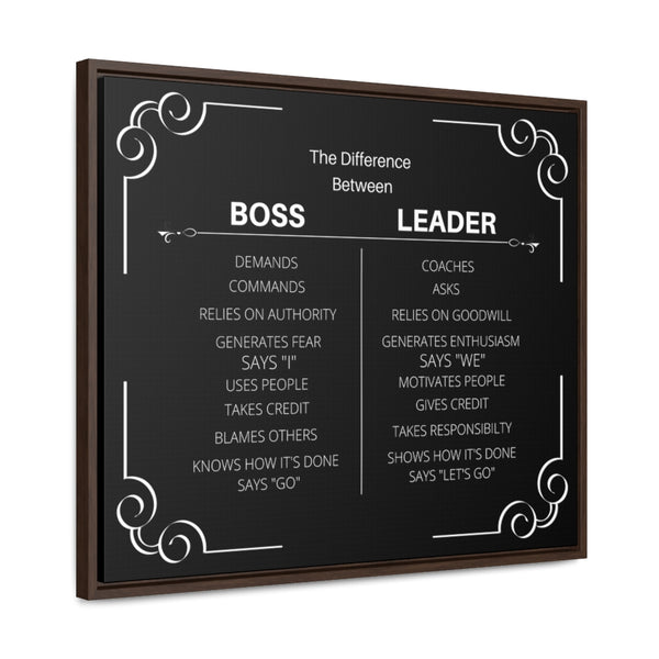 Be A Leader Not A Boss Canvas W/ Frame