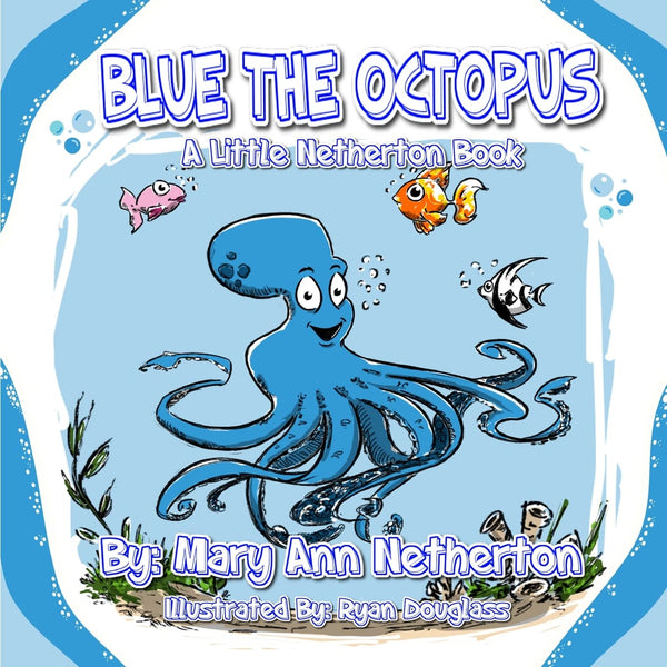 Blue The Octopus - Book 10