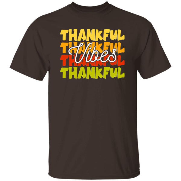 Thankful, Thankful, Thankful Vibes T-Shirt