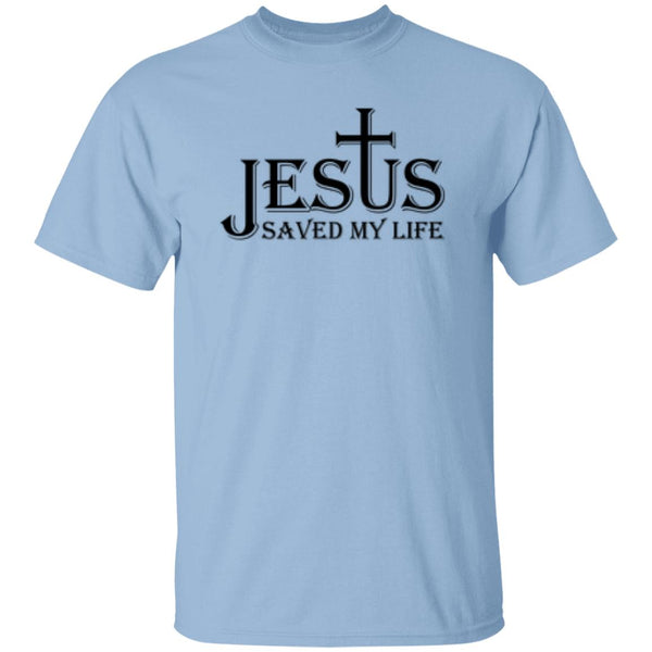 Jesus Saved My Life T-Shirt