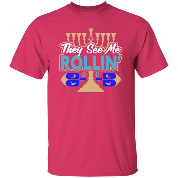 They See Me Rollin T-Shirt