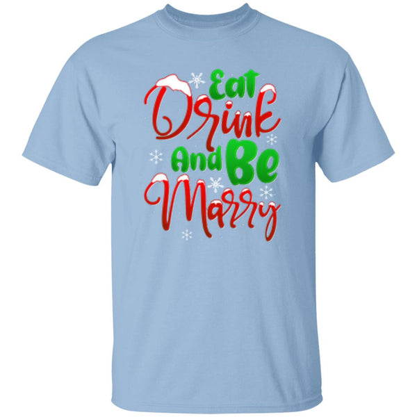 Eat Drink And Be Marry T-Shirt