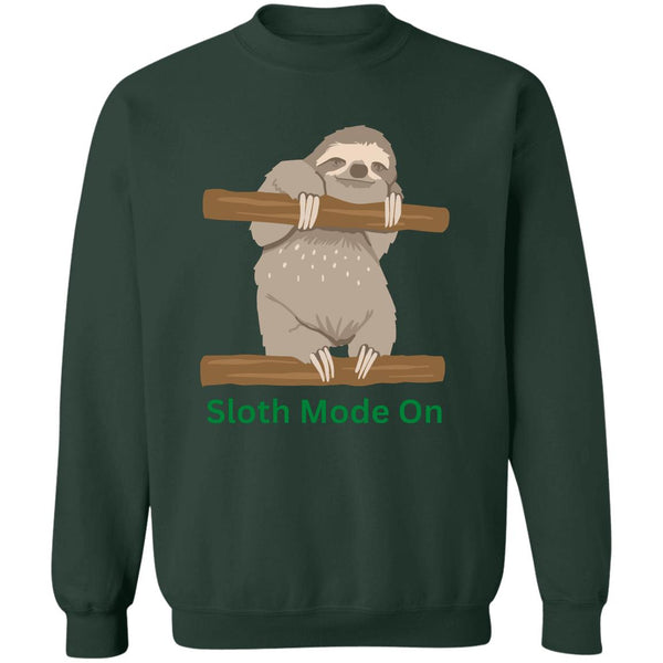 Sloth Mode On Sweatshirt