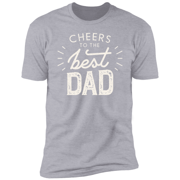 CHEERS TO THE best DAD T-Shirt