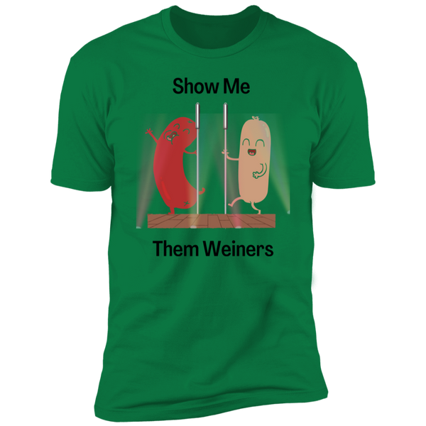 Show Me Them Weiners Short Sleeve T-Shirt