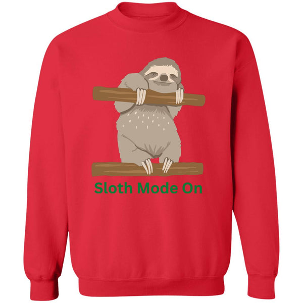 Sloth Mode On Sweatshirt