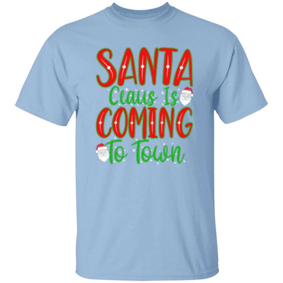 Santa Claus Is Coming To Town T-Shirt