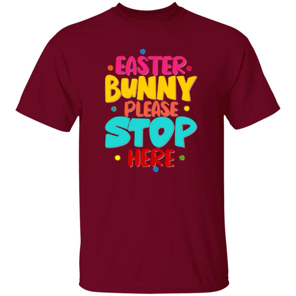 Easter Bunny Please Stop Here T-Shirt