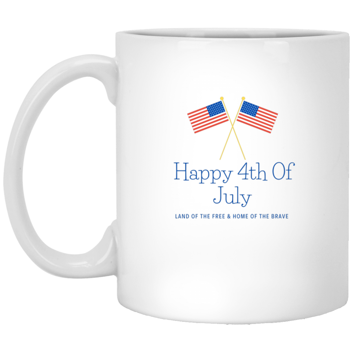 Happy 4th Of July Land of The Free & Home of The Brave w/ USA Flags Mug