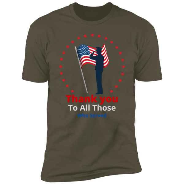 Thank You To All Those Who Served T-Shirt