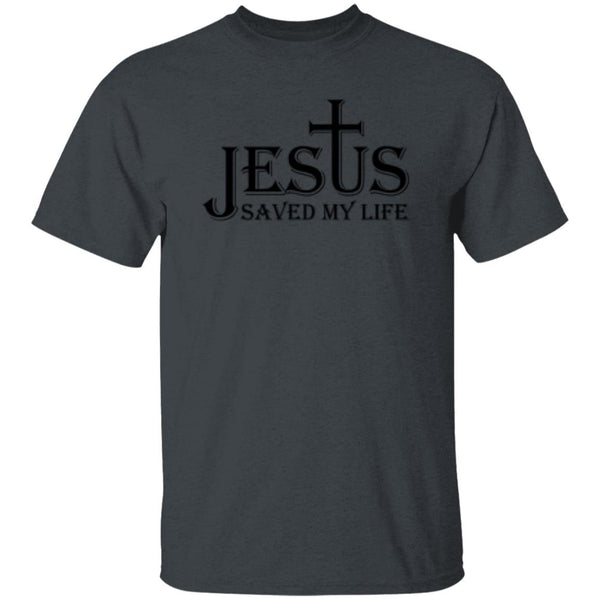 Jesus Saved My Life T-Shirt