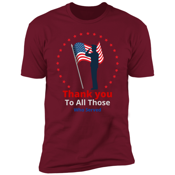 Thank You To All Those Who Served T-Shirt