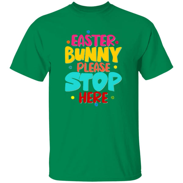 Easter Bunny Please Stop Here T-Shirt